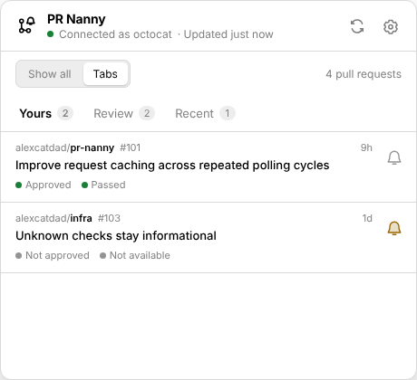 The PR Nanny popup with Yours, Review and Recent tabs. Each pull request shows its approval and CI status and a bell toggle.